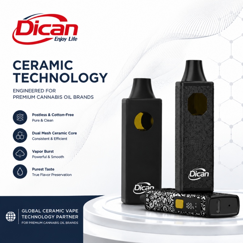 Partner tecnologico globale per lo svapo in ceramica per i marchi di olio di cannabis premium | Dican Vape